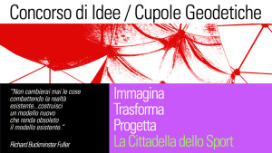 Concorso di Idee “Immagina, trasforma, progetta La cittadella dello Sport!”