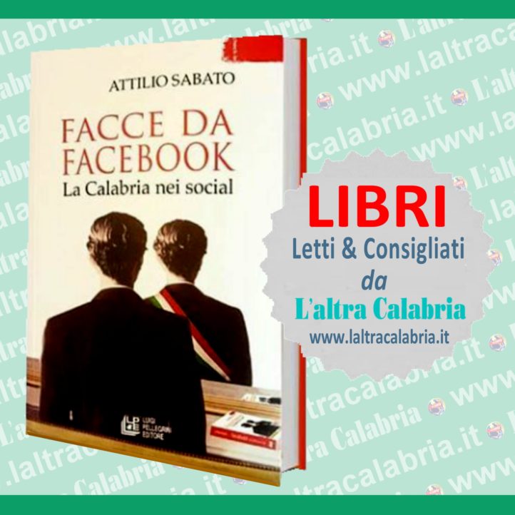 Trenta Presentazione Del Libro Inchiesta Facce Da Facebook La Calabria Nei Social Di Attilio Sabato Soverato Web