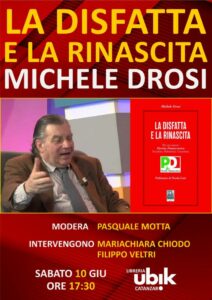 Sabato 10 giugno a Catanzaro Lido la presentazione del libro di Michele Drosi “La Disfatta e la Rinascita”