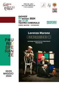 Giovedì 23 maggio al Teatro Comunale di Catanzaro va in scena “Generazione X, monologo semiserio di un cinquantenne impreparato”