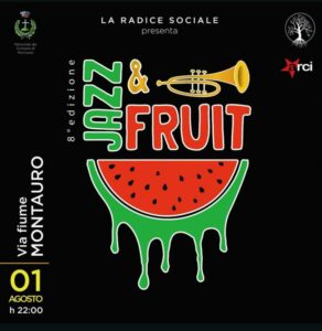 Jazz&Fruit – Ottava Edizione: Un’Esplosione di Jazz nel Cuore di Montauro