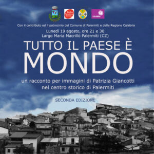 Lunedì 19 agosto a Palermiti la seconda edizione di Tutto il paese è mondo