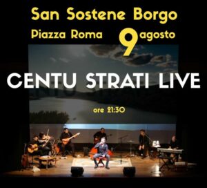 Il 9 agosto a San Sostene Borgo lo spettacolo teatrale musicale “Centu Strati”